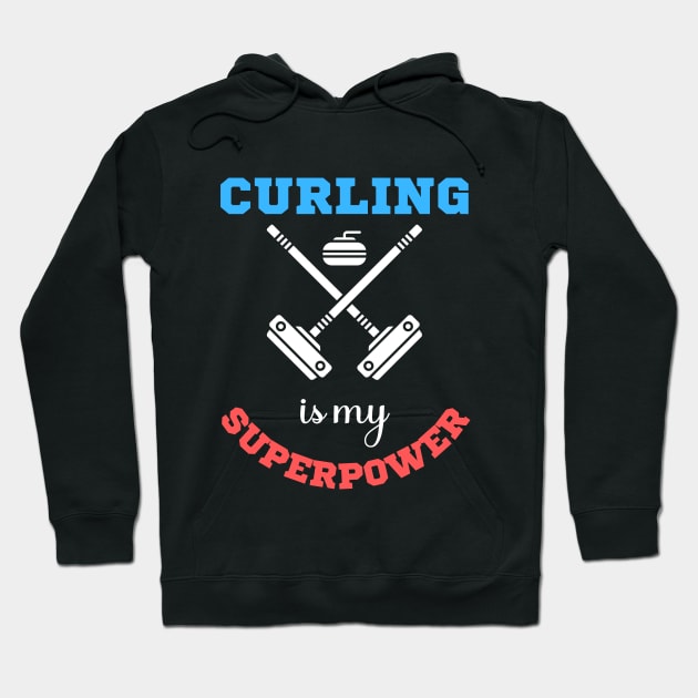 Curling is my superpower Hoodie by funcreation